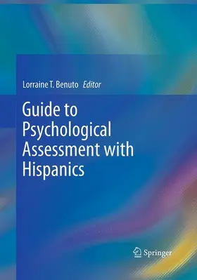 Benuto | Guide to Psychological Assessment with Hispanics | Buch | 978-1-4899-7819-6 | www.sack.de