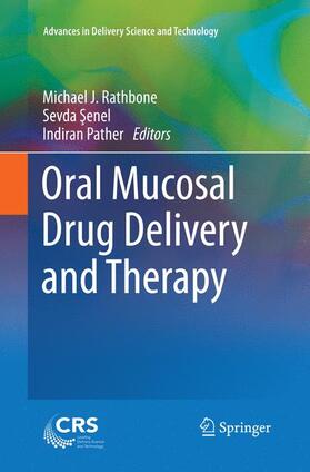 Rathbone / Pather / Senel | Oral Mucosal Drug Delivery and Therapy | Buch | 978-1-4899-7841-7 | sack.de