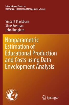 Blackburn / Ruggiero / Brennan |  Nonparametric Estimation of Educational Production and Costs using Data Envelopment Analysis | Buch |  Sack Fachmedien