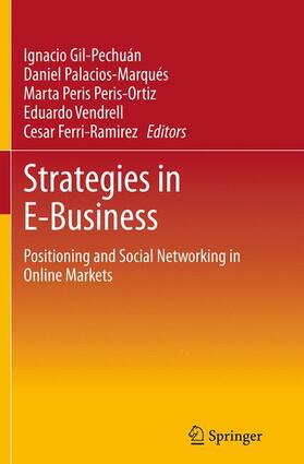 Gil-Pechuán / Palacios-Marqués / Ferri-Ramirez | Strategies in E-Business | Buch | 978-1-4899-7860-8 | sack.de