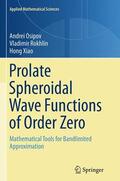 Osipov / Xiao / Rokhlin |  Prolate Spheroidal Wave Functions of Order Zero | Buch |  Sack Fachmedien