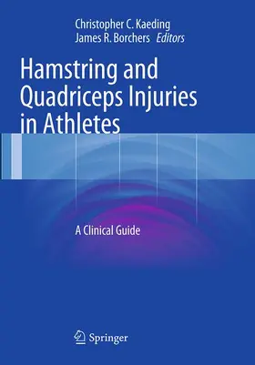 Kaeding / Borchers |  Hamstring and Quadriceps Injuries in Athletes | Buch |  Sack Fachmedien