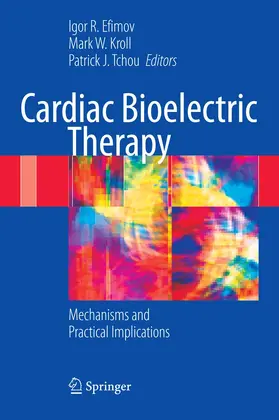 Efimov / Kroll / Tchou |  Cardiac Bioelectric Therapy | Buch |  Sack Fachmedien