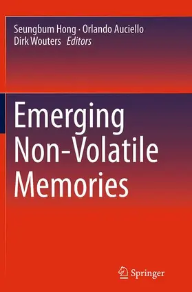 Hong / Wouters / Auciello |  Emerging Non-Volatile Memories | Buch |  Sack Fachmedien