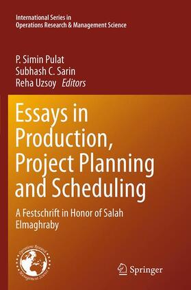 Pulat / Uzsoy / Sarin |  Essays in Production, Project Planning and Scheduling | Buch |  Sack Fachmedien
