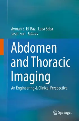 El-Baz / Suri / Saba | Abdomen and Thoracic Imaging | Buch | 978-1-4899-7958-2 | sack.de