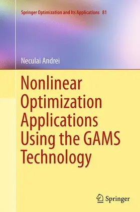 Andrei |  Nonlinear Optimization Applications Using the GAMS Technology | Buch |  Sack Fachmedien