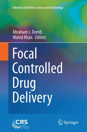 Domb / Khan |  Focal Controlled Drug Delivery | Buch |  Sack Fachmedien