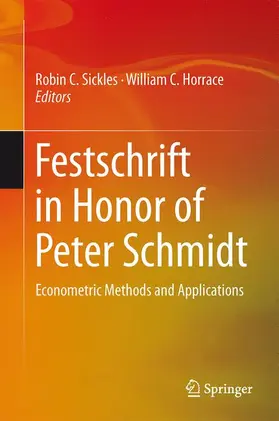 Sickles / Horrace |  Festschrift in Honor of Peter Schmidt | Buch |  Sack Fachmedien