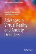 Bouchard / Wiederhold |  Advances in Virtual Reality and Anxiety Disorders | Buch |  Sack Fachmedien