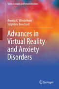 Wiederhold / Bouchard |  Advances in Virtual Reality and Anxiety Disorders | eBook | Sack Fachmedien