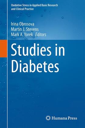 Obrosova / Yorek / Stevens | Studies in Diabetes | Buch | 978-1-4899-8034-2 | sack.de