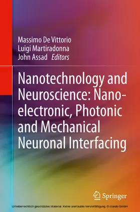 De Vittorio / Martiradonna / Assad | Nanotechnology and Neuroscience: Nano-electronic, Photonic and Mechanical Neuronal Interfacing | E-Book | www.sack.de