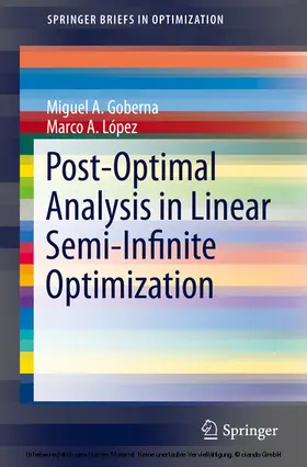 Goberna / López |  Post-Optimal Analysis in Linear Semi-Infinite Optimization | eBook | Sack Fachmedien