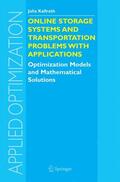 Kallrath |  Online Storage Systems and Transportation Problems with Applications | Buch |  Sack Fachmedien