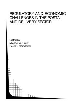 Kleindorfer / Crew | Regulatory and Economic Challenges in the Postal and Delivery Sector | Buch | 978-1-4899-8114-1 | sack.de
