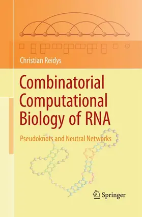 Reidys |  Combinatorial Computational Biology of RNA | Buch |  Sack Fachmedien