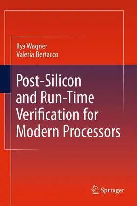 Bertacco / Wagner |  Post-Silicon and Runtime Verification for Modern Processors | Buch |  Sack Fachmedien