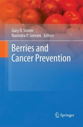 Seeram / Stoner | Berries and Cancer Prevention | Buch | 978-1-4899-8154-7 | sack.de