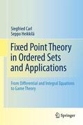 Heikkilä / Carl |  Fixed Point Theory in Ordered Sets and Applications | Buch |  Sack Fachmedien