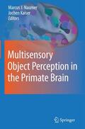 Kaiser / Naumer |  Multisensory Object Perception in the Primate Brain | Buch |  Sack Fachmedien
