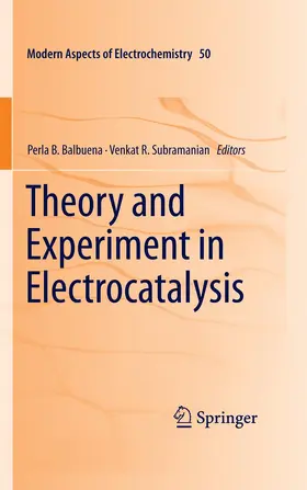 Subramanian / Balbuena |  Theory and Experiment in Electrocatalysis | Buch |  Sack Fachmedien