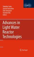 Saito / Oka / Yamashita |  Advances in Light Water Reactor Technologies | Buch |  Sack Fachmedien