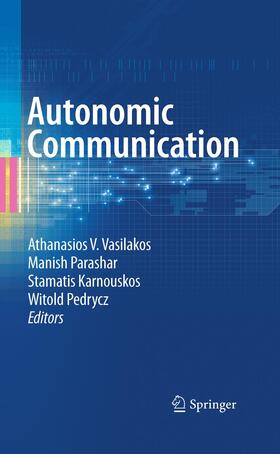 Vasilakos / Pedrycz / Parashar |  Autonomic Communication | Buch |  Sack Fachmedien