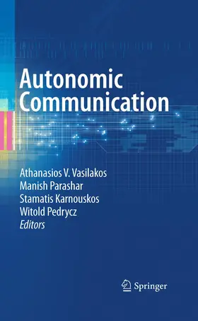 Vasilakos / Pedrycz / Parashar |  Autonomic Communication | Buch |  Sack Fachmedien