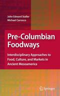 Carrasco / Staller |  Pre-Columbian Foodways | Buch |  Sack Fachmedien