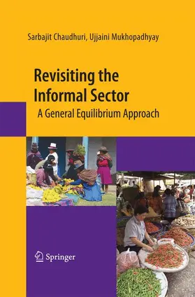 Mukhopadhyay / Chaudhuri | Revisiting the Informal Sector | Buch | 978-1-4899-8326-8 | sack.de