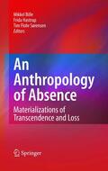 Bille / Soerensen / Hastrup |  An Anthropology of Absence | Buch |  Sack Fachmedien