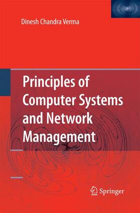 Verma | Principles of Computer Systems and Network Management | Buch | 978-1-4899-8352-7 | sack.de