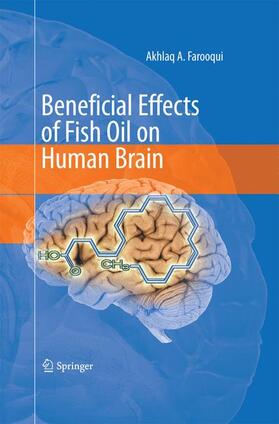 Farooqui | Beneficial Effects of Fish Oil on Human Brain | Buch | 978-1-4899-8393-0 | sack.de