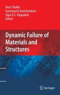 Shukla / Rajapakse / Ravichandran |  Dynamic Failure of Materials and Structures | Buch |  Sack Fachmedien