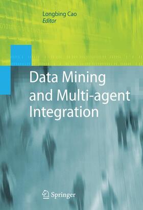 Cao | Data Mining and Multi-agent Integration | Buch | 978-1-4899-8440-1 | sack.de