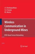 Bandyopadhyay / Mishra / Chaulya |  Wireless Communication in Underground Mines | Buch |  Sack Fachmedien