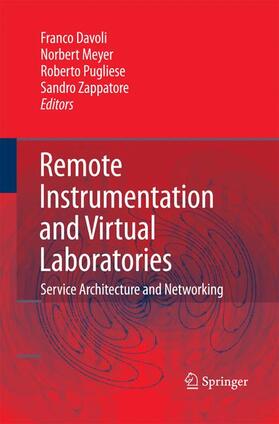 Davoli / Zappatore / Meyer |  Remote Instrumentation and Virtual Laboratories | Buch |  Sack Fachmedien