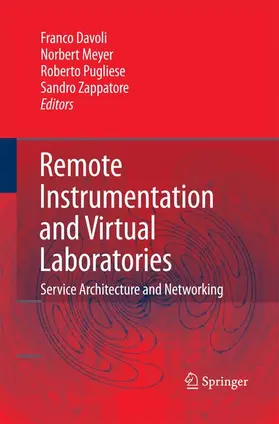 Davoli / Zappatore / Meyer |  Remote Instrumentation and Virtual Laboratories | Buch |  Sack Fachmedien