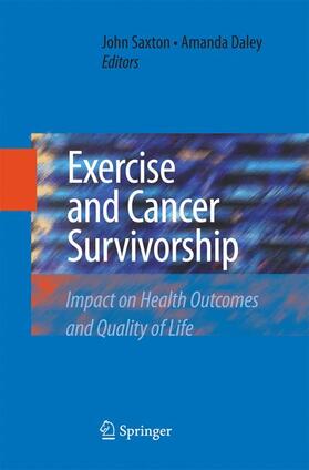 Daley / Saxton | Exercise and Cancer Survivorship | Buch | 978-1-4899-8494-4 | sack.de