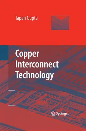 Gupta |  Copper Interconnect Technology | Buch |  Sack Fachmedien