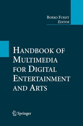 Furht |  Handbook of Multimedia for Digital Entertainment and Arts | Buch |  Sack Fachmedien