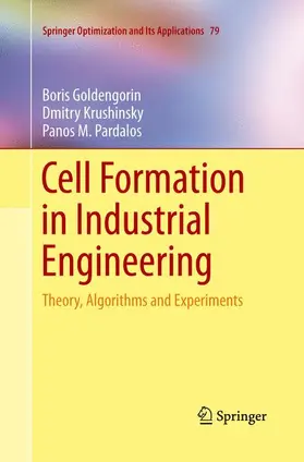 Goldengorin / Pardalos / Krushinsky |  Cell Formation in Industrial Engineering | Buch |  Sack Fachmedien