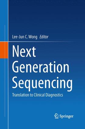 Wong |  Next Generation Sequencing | Buch |  Sack Fachmedien