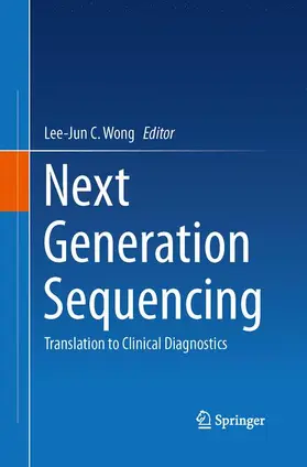 Wong | Next Generation Sequencing | Buch | 978-1-4899-8549-1 | sack.de