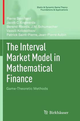 Bernhard / Engwerda / Roorda | The Interval Market Model in Mathematical Finance | Buch | 978-1-4899-8580-4 | sack.de