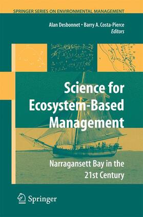 Costa-Pierce / Desbonnet | Science of Ecosystem-based Management | Buch | 978-1-4899-8585-9 | sack.de