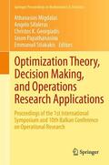 Migdalas / Sifaleras / Stiakakis |  Optimization Theory, Decision Making, and Operations Research Applications | Buch |  Sack Fachmedien