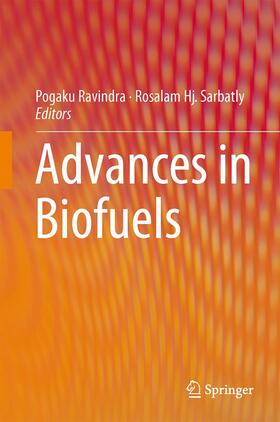 Sarbatly / Ravindra | Advances in Biofuels | Buch | 978-1-4899-8634-4 | sack.de