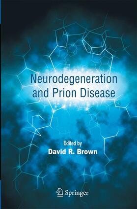 Brown | Neurodegeneration and Prion Disease | Buch | 978-1-4899-8688-7 | sack.de